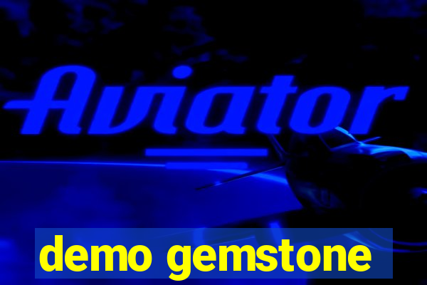 demo gemstone